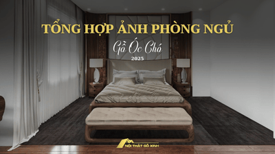 Tổng hợp các mẫu ảnh phòng ngủ gỗ óc chó đẹp, sang trọng