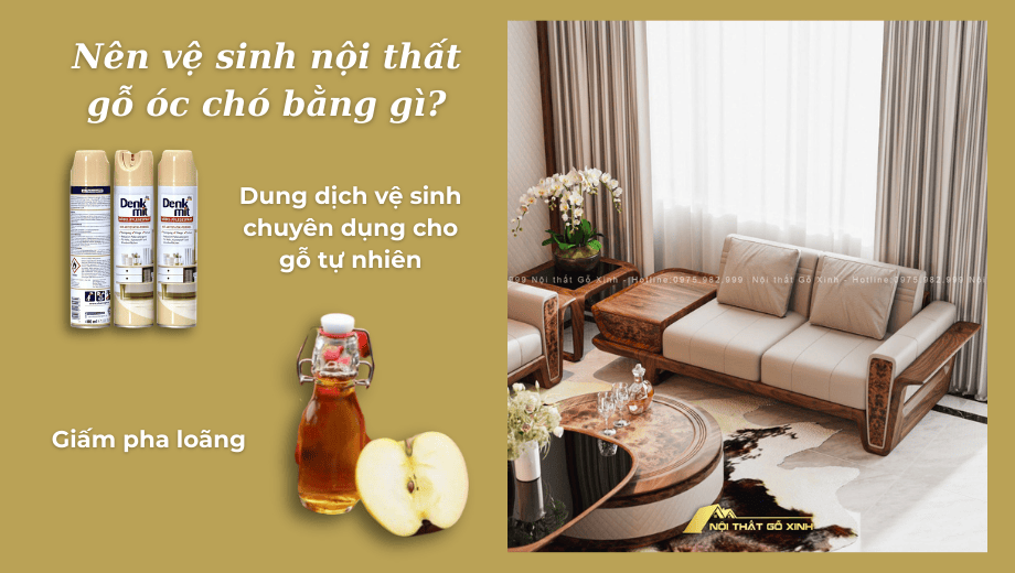 Nên vệ sinh nội thất gỗ óc chó bằng gì để không làm hỏng bề mặt?