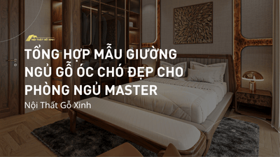 Tổng hợp giường ngủ gỗ óc chó bền đẹp cho phòng ngủ master
