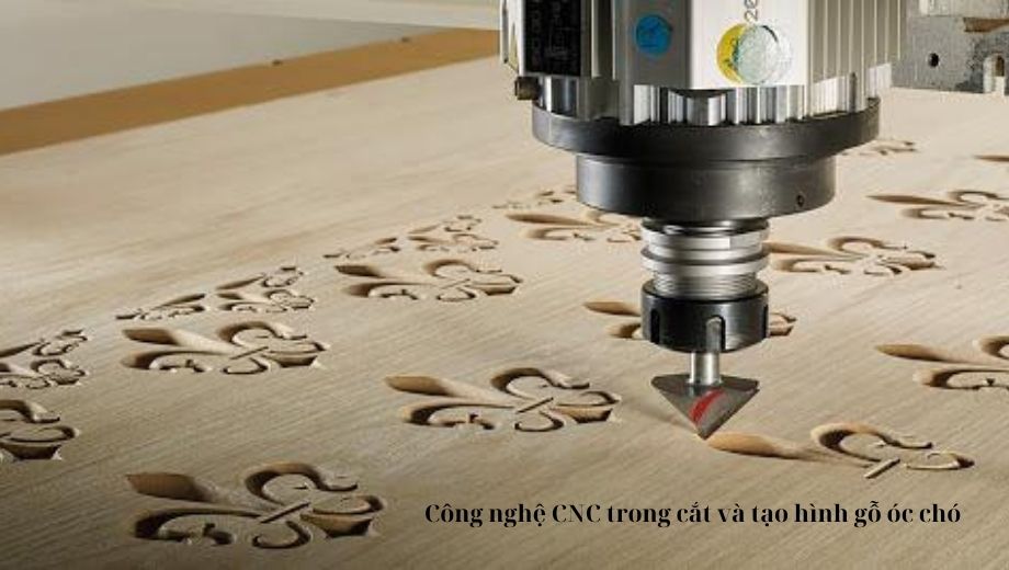 Công nghệ CNC trong cắt và tạo hình gỗ óc chó