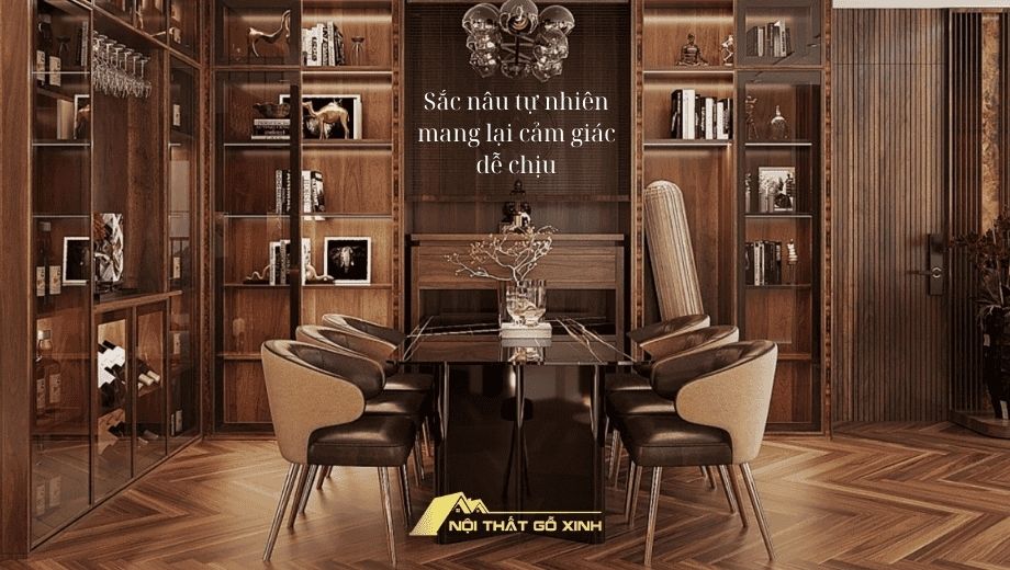 Gỗ óc chó mang lại cảm giác dễ chịu