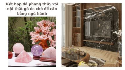 Đá phong thủy với nội thất gỗ óc chó để cân bằng ngũ hành