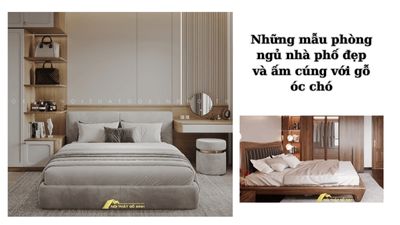 Những mẫu phòng ngủ nhà phố đẹp và ấm cúng với gỗ óc chó