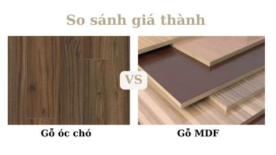So sánh giá thành gỗ óc chó và gỗ MDF
